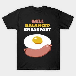 Well Balanced Breakfast T-Shirt